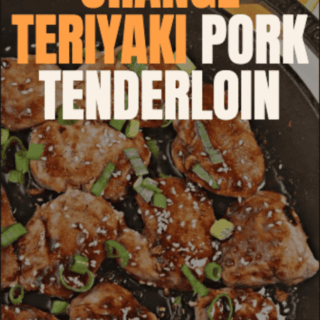 Orange Teriyaki Pork Tenderloin