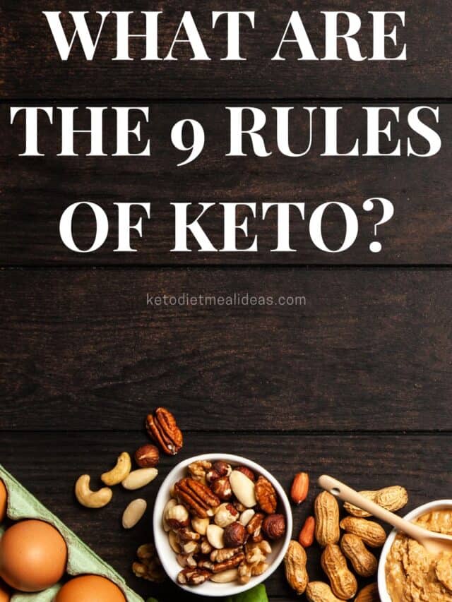 WHAT ARE THE 9 RULES OF KETO-story-1